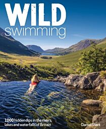 Wild Things Publishing - Guide (en anglais) - Wild swimming Britain (1000 hidden dips in the rivers, lakes and waterfalls of Scotland, England & Wales)