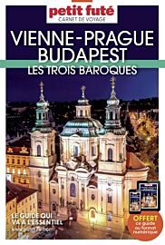 Petit Futé - Collection Carnet de voyage - Vienne, Prague, Budapest (les trois baroques)
