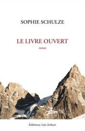 Éditions Léo Scheer - Roman - Le livre ouvert (Sophie Schulze)
