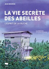 Editions Delachaux et Niestlé - Livre - La vie secrète des abeilles (l'esprit de la ruche)