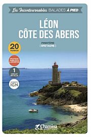 Chamina - Guide de randonnées - Léon, côte des Abers (Collection les incontournables)