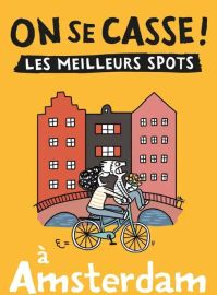 Editions Hachette - Guide - Collection On se casse ! - Amsterdam