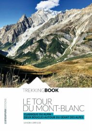 Andapura Editions - Guide de Randonnée - Le tour du Mont-Blanc - Classique ou alpin : deux boucles autour du géant des Alpes