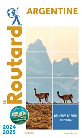 Hachette - Le Guide du Routard - Argentine - Edition 2024/25