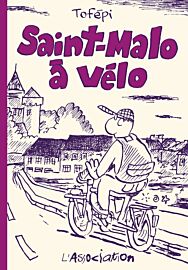 Editions L'association - Bande dessinée - Saint-Malo à vélo
