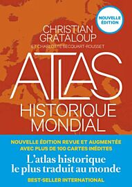 Editions Les Arènes - Atlas - Atlas historique mondial (nouvelle édition revue et augmentée)
