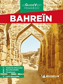 Michelin - Guide Vert - Week & Go - Bahreïn
