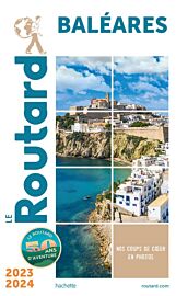 Hachette - Le Guide du Routard - Baléares - Edition 2023/24
