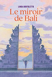 Editions Payot - Collection Voyageurs - Récit - Le miroir de Bali