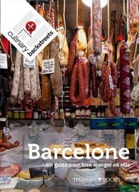 Editions Triangle Postals - Guide - Barcelone - Un guide pour bien manger en ville                
