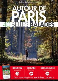 Belles Balades Editions - Autour de Paris - 40 belles balades