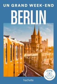 Hachette - Guide - Un Grand Week-End à Berlin