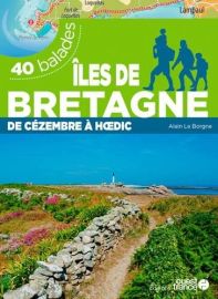 Editions Ouest-France - Guide de randonnées - 40 balades - Îles de Bretagne