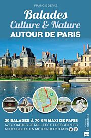 Editions Bonneton - Guide - Balades culture & nature autour de Paris