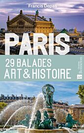 Editions Bonneton - Guide - Paris, 29 balades art & histoire