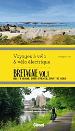 Glénat - Guide - Voyages à vélo et vélo électrique - Bretagne Vol. 1 (Ille-et-Vilaine, Côtes d'Armor, Finistère nord)