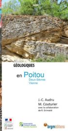 BRGM éditions - Guide - Curiosités géologiques en Poitou (Deux-Sèvres, Vienne)
