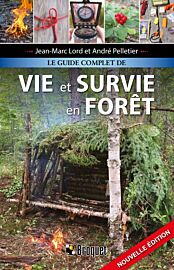Editions Broquet - Guide - Le Guide complet de vie et survie en forêt