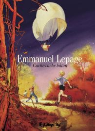 Editions Futuropolis - Bande dessinée - Cache-cache bâton (Emmanuel Lepage)