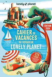 Lonely Planet - Cahier de vacances 2024