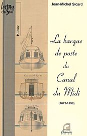 Empreinte éditions - Analyse historique - La Barque de Poste du canal du Midi (1673-1858)