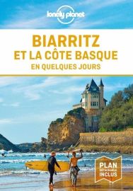 Lonely Planet - Guide - Biarritz et la côte basque en quelques jours