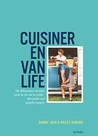 Editions Hachette - Livre de cuisine - Cuisiner en van life