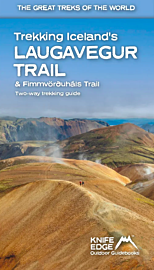 Knife Edge Outdoor Guidebooks - Guide de randonnées - Trekking Iceland's Laugavegur Trail (& Fimmvörðuháls Trail)