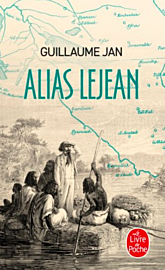 Editions Le Livre de Poche - Récit - Alias Lejean (Guillaume Jan)