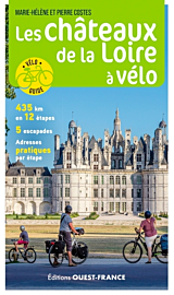 Editions Ouest-France - Guide de randonnée à vélo - Les châteaux de la Loire à vélo