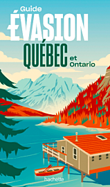 Editions Hachette - Guide Evasion - Québec & Ontario