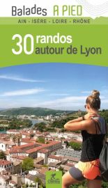 Chamina - Guide de randonnées - 30 randos autour de Lyon 