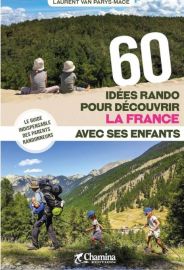 Chamina - Guide de randonnées - 60 idées de randos pour découvrir la France avec ses enfants