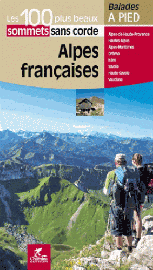 Chamina - Guide de Randonnées - Alpes françaises - Les 100 plus beaux sommets sans corde