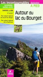 Chamina - Guide de randonnées - Autour du lac du Bourget (Collection les incontournables)