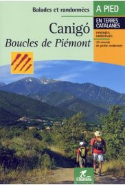 Chamina - Guide de randonnées - Canigo, boucles de Piémont