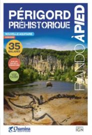 Chamina - Guide de randonnées - Le Périgord Préhistorique