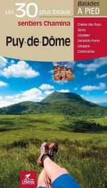 Chamina - Guide de randonnées - Les 30 plus beaux sentiers - Puy-de-Dôme