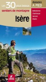 Chamina - Guide de randonnées - Les 30 plus beaux sentiers de montagne en Isère
