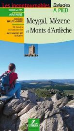 Chamina - Guide de randonnées - Meygal, Mézenc et Monts d'Ardèche (Collection les incontournables)
