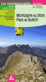 Chamina - Guide de randonnées - Montagne du Diois - Pays de Buëch (Collection les incontournables)