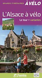 Chamina - Guide de randonnées à Vélo - L'Alsace à vélo (le tour et ses variantes)