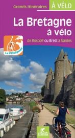 Chamina - Guide de randonnées à Vélo - La Bretagne à vélo - De Roscoff ou Brest à Nantes - La Vélodyssée