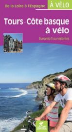 Chamina - Guide de randonnées à Vélo - Tours - Côte basque à vélo - Eurovélo 3 de la Loire à l'Espagne