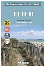 Chamina - Guide de randonnées - Île de Ré (Collection les incontournables)
