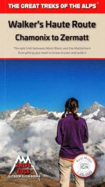 Knife Edge Outdoor Guidebooks - Guide de randonnées (en anglais) - Walker's Haute Route: Chamonix to Zermatt