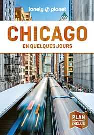 Lonely Planet - Guide - Chicago en quelques jours