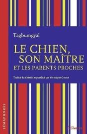 Editions Intervalles - Collection Sémaphores - Le Chien, son maître et les parents proches 
