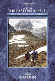 Cicerone - Guide de randonnées en anglais - Across the eastern Alps (The E5)
