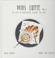 Editions In the Mood for - Guide - Paris Coffee Vol. A (Audrey Nait-Challal, Anna Gorvis)